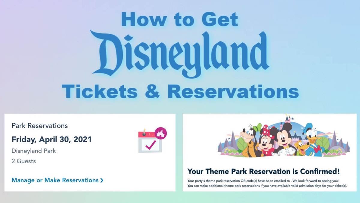 Easy StepbyStep Guide to Getting Disneyland Tickets & Reservations