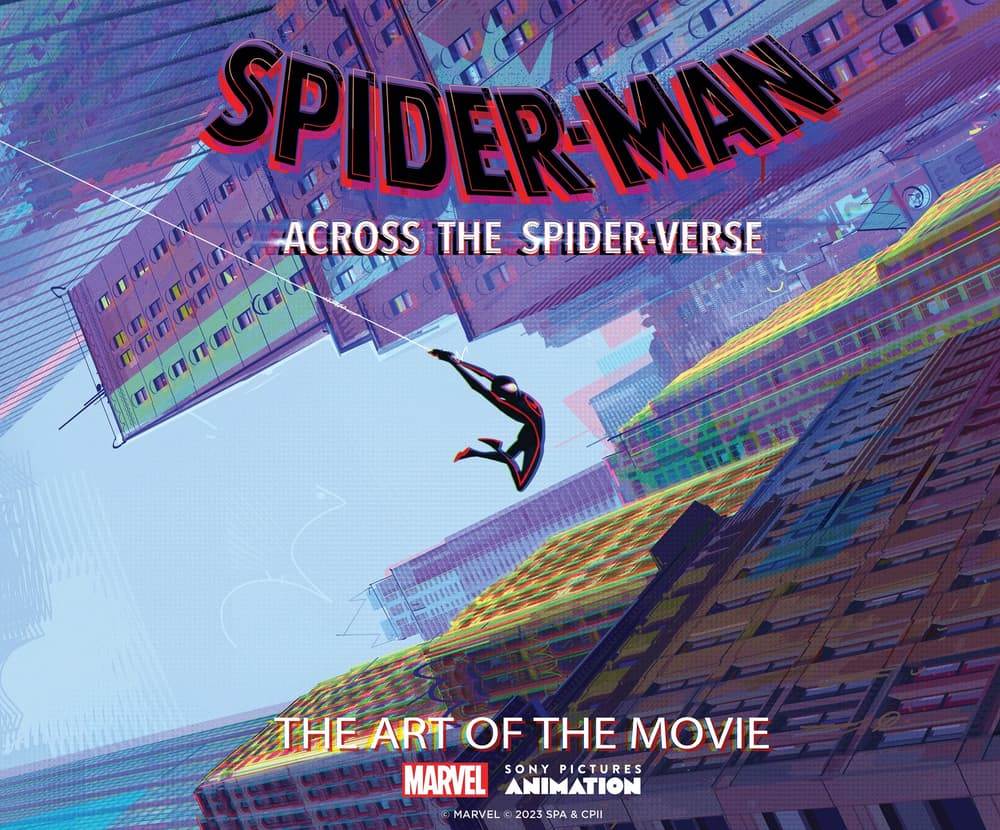 Spider Man Across The Spider Verse The Art Of The Movie Coming In